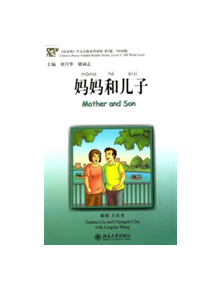 Mother and Son - Chinese Breeze Graded Reader Level 2: 500 words level - 9787301156735