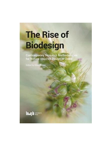 The Rise of Biodesign: Contemporary Research - Methodologies for Nature-inspired Design in China - 9787560881898