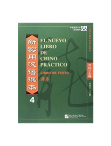 El nuevo libro de chino practico vol.4 - Libro de texto - 9787561935774