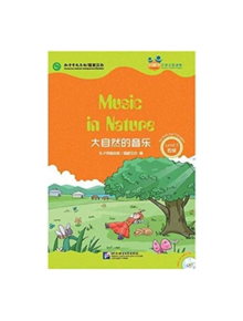 Music n Nature (for Teenagers): Friends Chinese Graded Readers (Level 5) - 9787561941331