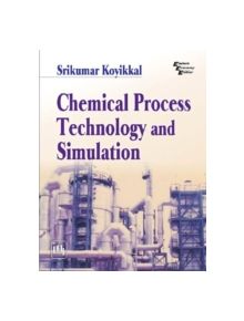 Chemical Process Technology and Simulation - 9788120347090