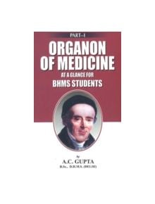 Organon of Medicine at a Glance for BHMS Students - 9788131900116