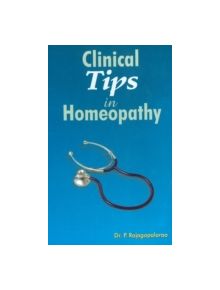 Clinical Tips in Homoeopathy - 9788131900376