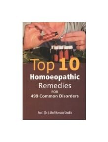 Top 10 Homoeopathic Remedies For Common Disorders - 9788131900437