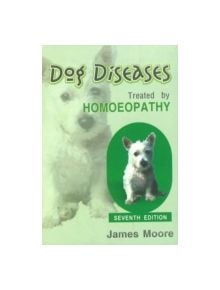 Dog Diseases Treated by Homoeopathy - 9788131901625