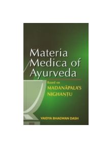 Materia Medica of Ayurveda - 9788131905197