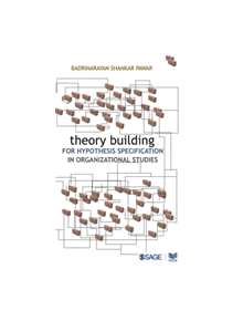 Theory Building for Hypothesis Specification in Organizational Studies - 9788132102441