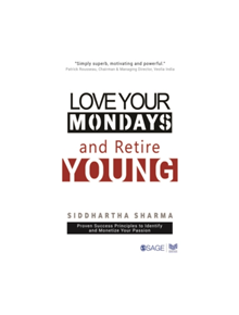 Love your Mondays and Retire Young - 9788132113416