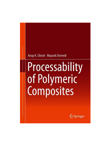 Processability of Polymeric Composites - 9788132239314