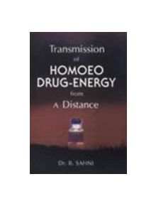 Transmission of Homoeo Drug Energy from a Distance - 9788170211358