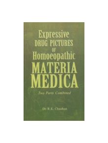 Expressive Drug Pictures of Homoeopathic Materia Medica - 9788170212232