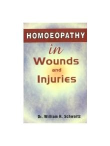 Homoeopathy in Wounds & Injuries - 9788170213376