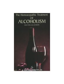 The Homoeopathic Treatment of Alcoholism - 9788170215752