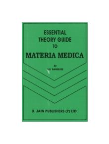 Essential Theory Guide to Materia Medica - 9788170216711