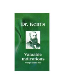 Dr. Kent's Valuable Indications - 9788180565564