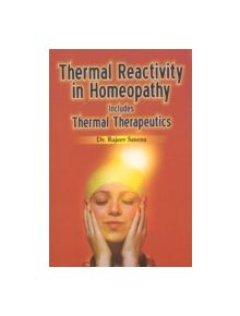 Thermal Reactivity in Homeopathy - 9788180566707