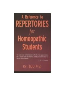 A Reference to Repertories for Homeopathic Students - 9788180568954