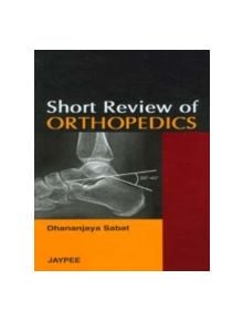 Short Review of Orthopedics - 9788184489088