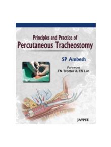 Principles and Practice of Percutaneous Tracheostomy - 9788184489293