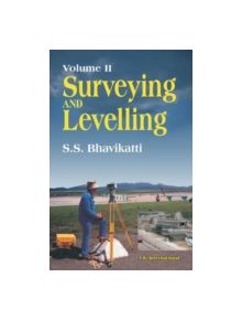 Surveying and Levelling: Volume II - 9788190746281