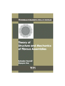 Theory of Structure and Mechanics of Fibrous Assemblies - 9788190800174