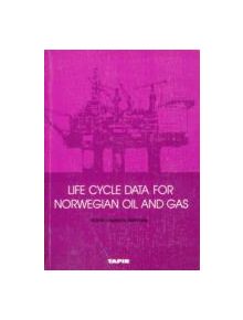 Life Cycle Data for Norwegian Oil & Gas - 9788251911757