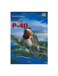 Curtiss P-40 Vol. II - 9788361220183