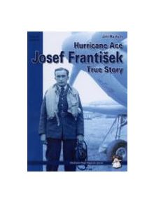 Hurricane Ace Josef Frantisek - 9788389450715