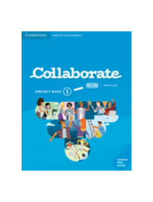 Collaborate Level 1 Project Book English for Spanish Speakers - 9788413220116