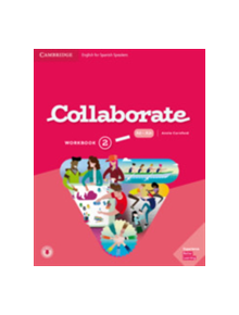 Collaborate Level 2 Workbook English for Spanish Speakers - 9788490360989