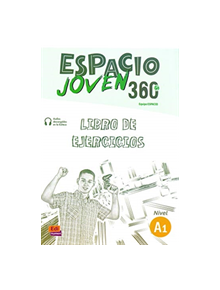 Espacio Joven 360 Nivel A1 : Exercises Book - 9788498489378