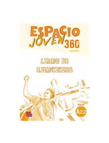 Espacio Joven 360 A2.2 : Student Exercises Book - 9788498489439