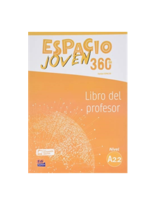 Espacio Joven 360 : Nivel A2.2 : Tutor Book with coded access to ELETeca - 9788498489446