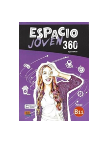 Espacio Joven 360 : Nivel B1.1 : Student Book with free coded link to ELETeca - 9788498489453