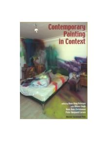 Contemporary Painting in Context - 9788763525978