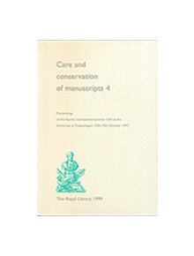 Care and Conservation of Manuscripts - 9788770230759