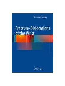 Fracture-Dislocations of the Wrist - 9788847053274