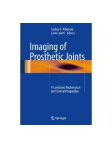 Imaging of Prosthetic Joints - 9788847054820