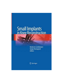 Small Implants in Knee Reconstruction - 9788847058095