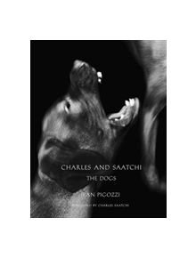 Charles and Saatchi: The Dogs - 9788862085922