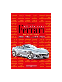 Ferrari: All The Cars - 9788879117333