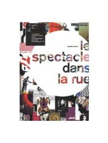 Le Spectacle dans La Rue - 9788887469424