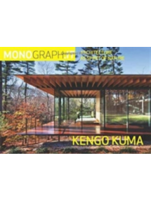 Kuma Kengo Kuma: - 9788898774050