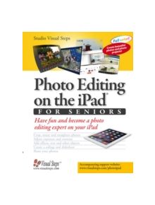 Photo Editing on the Ipad for Seniors - 18860 - 9789059057319