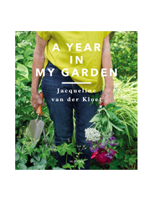 A Year in my Garden - 9789082683691