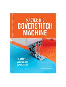 Master the Coverstitch Machine - 9789163961519