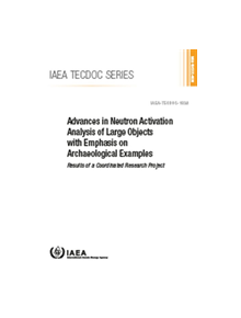 Advances in Neutron Activation Analysis of Large Objects with Emphasis on Archaeological Examples - 9789201006189