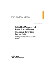 Reliability of Advanced High Power, Extended Burnup Pressurized Heavy Water Reactor Fuels - 9789201013194