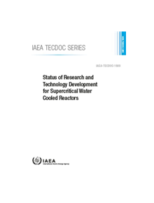 Status of Research and Technology Development for Supercritical Water Cooled Reactors - 9789201019196