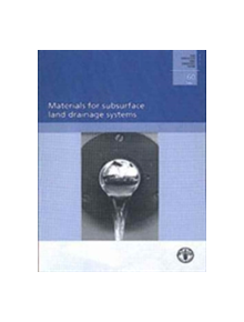 Materials for Subsurface Land Drainage Systems - 9789251054277